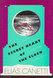 Cover of: The secret heart of the clock: notes, aphorisms, fragments, 1973-1985