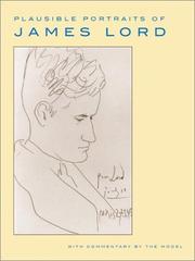 Cover of: Plausible Portraits of James Lord: With Commentary by the Model