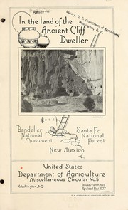 Cover of: In the land of the ancient cliff dweller: Bandelier National Monument, Santa Fe National Forest, New Mexico