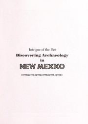 Cover of: Intrigue of the past: discovering archaeology in New Mexico