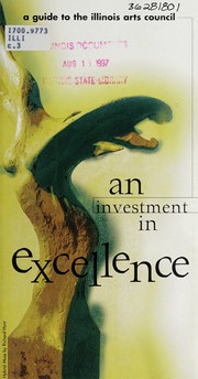 Cover of: An investment in excellence: a guide to the Illinois Arts Council