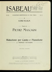 Cover of: Isabeau: leggenda drammatica in tre parti / Luigi Illica, music by Pietro Mascagni