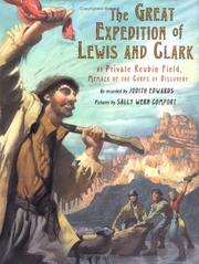 Cover of: The great expedition of Lewis and Clark: by Private Reubin Field, member of the Corps of Discovery
