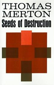 Seeds of destruction by Thomas Merton