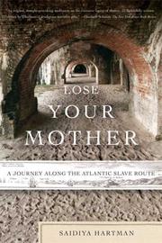 Lose your mother by Saidiya V. Hartman