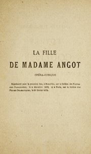 Cover of: La fille de Madame Angot: opéra-comique en trois actes
