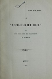Cover of: Le "Miscellaneorum Liber" ou les missions du Saguenay au 18e siecle