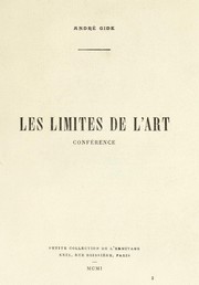 Cover of: Les limites de l'art by André Gide