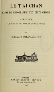 Le T'ai chan by Edouard Chavannes