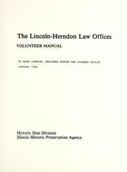 The Lincoln-Herndon Law Offices volunteer manual by Illinois Historic Preservation Agency. Historic Sites Division