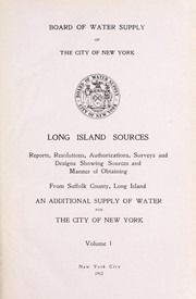 Long Island sources by New York (City). Board of Water Supply.