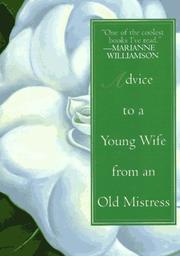 Cover of: Advice to a Young Wife from An Old Mistress