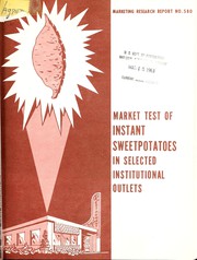 Cover of: Market test of instant sweetpotatoes in selected institutional outlets