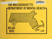 Cover of: The Massachusetts Department of Mental Health atlas 1970