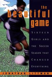 Cover of: The Beautiful Game: by Jonathan Littman