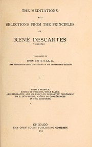Cover of: The meditations and selections from the Principles of René Descartes (1596-1650) by René Descartes