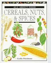 Cover of: Cereals, nuts & spices by Cecilia Fitzsimons