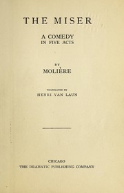 Cover of: The miser: a comedy in five acts