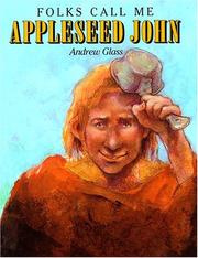 Cover of: Folks call me Appleseed John