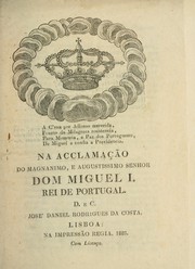 Cover of: Na acclamação do magnanimo, e augustissimo senhor Dom Miguel I. Rei de Portugal