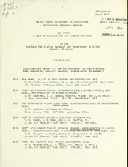 Cover of: New crops: a list of publications and patents for 1963 of the Northern Utilization Research and Development Division, Peoria, Illinois