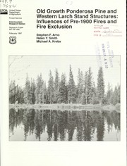 Cover of: Old growth ponderosa pine and western larch stand structures: influences of pre-1900 fires and fire exclusion