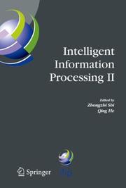 Intelligent information processing II : IFIP TC12/WG12.3 International Conference on Intelligent Information Processing (IIP 2004) October 21-23 2004, Beijing, China