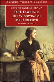 A collier's Friday night : The widowing of Mrs Holroyd ; The daughter-in-law ; The fight for Barbara ; Touch and go