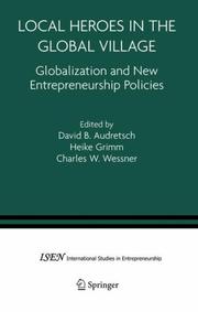 Local heroes in the global village : globalization and the new entrepreneurship policies