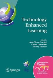 Technology enhanced learning : IFIP TC3 Technology Enhanced Learning Workshop (TeL'04), World Computer Congress, August 22-27, 2004, Toulouse, France