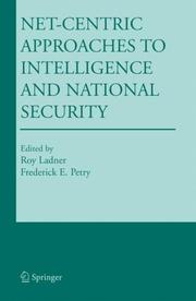Cover of: Net-centric approaches to intelligence and national security