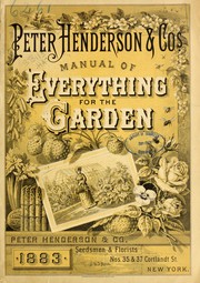 Cover of: Peter Henderson & Co.s manual of everything for the garden by Peter Henderson & Co