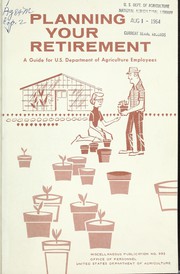 Planning your retirement by United States. Department of Agriculture. Office of Personnel