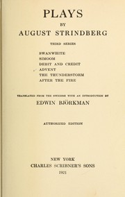 Cover of: Plays by August Strindberg: Third series: Swanwhite, Simoom, Debit and credit, Advent, The thunderstorm, After the fire