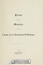 Cover of: Poems and memoirs of Lieut. Levi Branson Williams by Levi Branson Williams