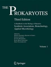 Cover of: The Prokaryotes: Volume 1:  Symbiotic Associations, Biotechnology, Applied Microbiology