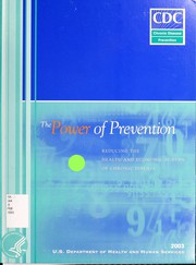 Cover of: The power of prevention: reducing the health and economic burden of chronic disease