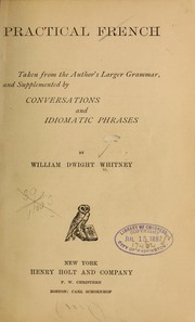 Cover of: Practical French, taken from the author's larger grammar