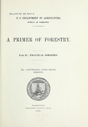 Cover of: A primer of forestry: Part II, Practical forestry