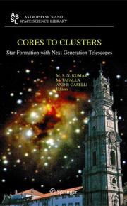 Cores to clusters by M. Tafalla, P. Caselli