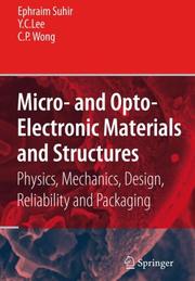 Micro- and opto-electronic materials and structures : physics, mechanics, design, reliability, packaging