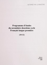 Cover of: Programme d'études du secondaire deuxième cycle: français langue première, (10-12)