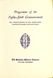 Programme of the eighty-sixth commencement ... the Sewanee Military Academy, Sewanee, Tennessee by Tenn.) Sewanee Military Academy (Sewanee