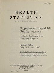 Cover of: Proportion of hospital bill paid by insurance, patients discharged from short-stay hospitals, United States: July 1958-June 1960.  Statistics for short-stay hospitals ...  Based on data collected in household interviews during July 1958-June 1960