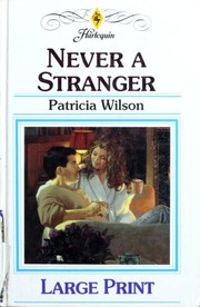 Never a Stranger by Patricia Wilson