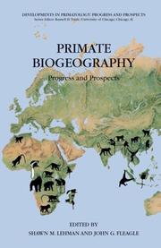 Cover of: Primate Biogeography: Progress and Prospects (Developments in Primatology: Progress and Prospects)