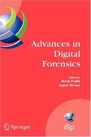 Advances in digital forensics : IFIP International Conference on Digital Forensics, National Center for Forensic Science, Orlando, Florida, February 13-16, 2005