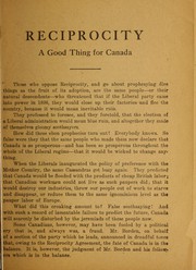 Cover of: Reciprocity, a good thing for Canada by 