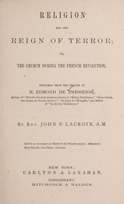 Cover of: Religion and the reign of terror, or, The church during the French revolution