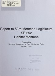 Cover of: Report to 53rd Montana Legislature: SB 252, habitat Montana